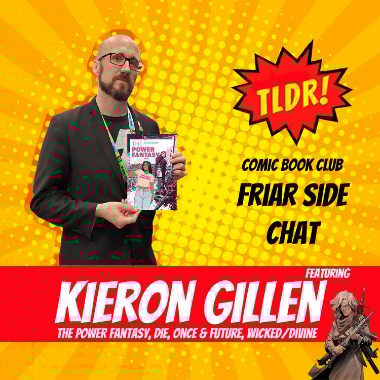 Friar Side Chat Featured Guest_kieron gillen.jpg