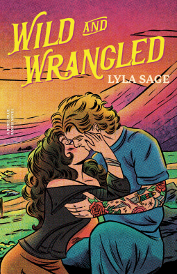 Book cover of Wile and Wrangled. Shows two people kissing.