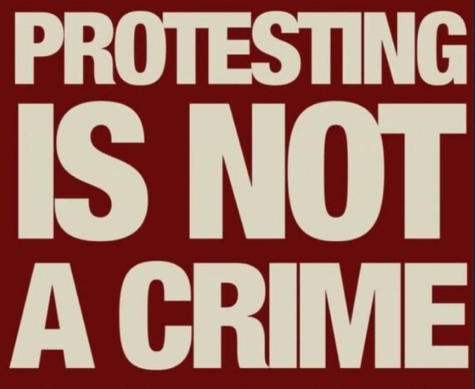 Protesting is not a crime.