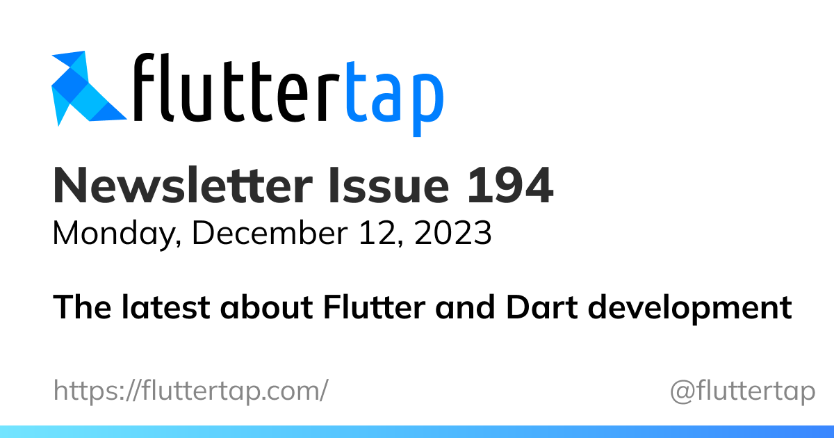 Issue 194 - Flutter Tap Weekly Newsletter
