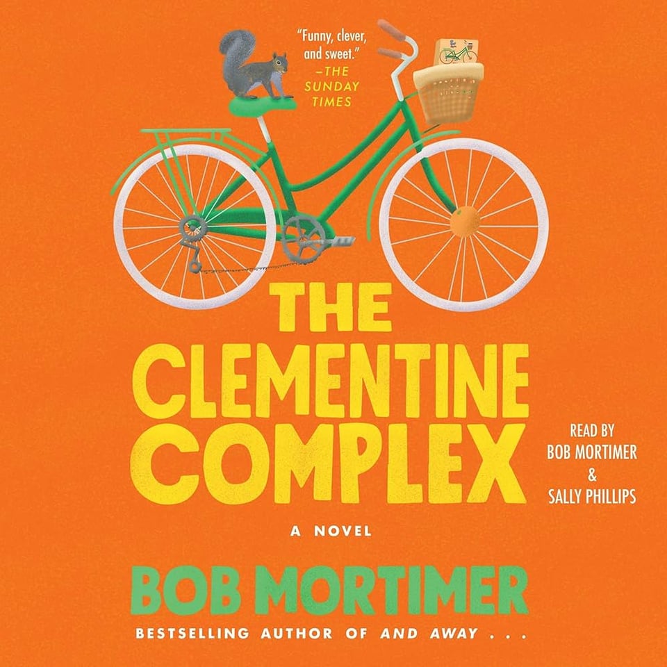 A squirrel rides a bike with a book in the bike's basket, an orange background and yellow text calling it The Clementine Complex.