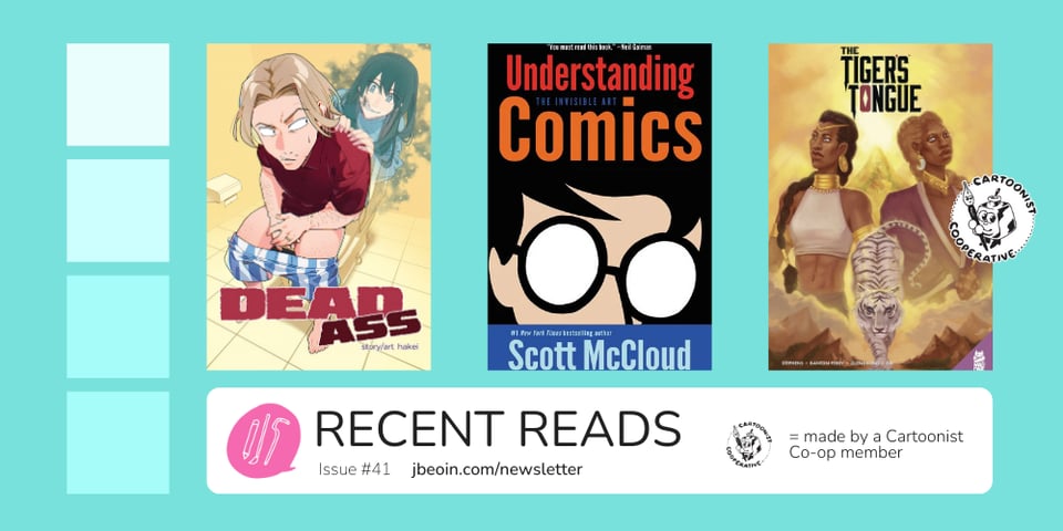 A blue graphic showcasing three comics from Issue 41's Recent Reads section. The titles are Dead Ass, Understanding Comics, and The Tiger’s Tongue. The title The Tiger’s Tongue is indicated as having a comic created by a Cartoonist Cooperative member.