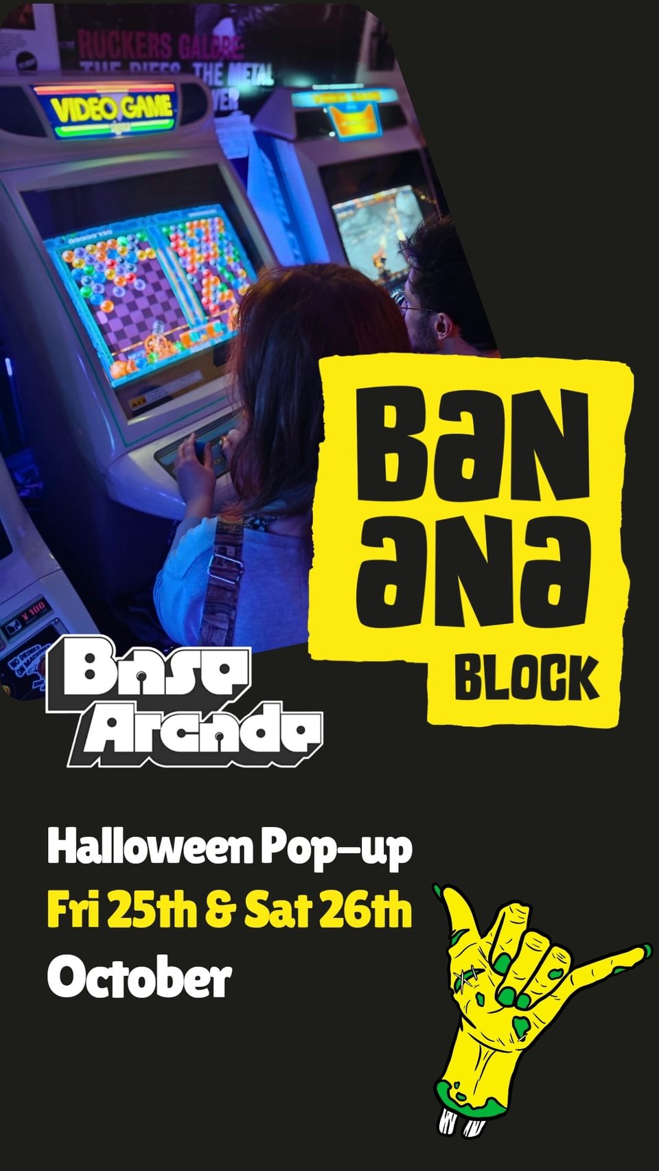 Base arcade pop up on Fri 25th & Sat 26 Oct