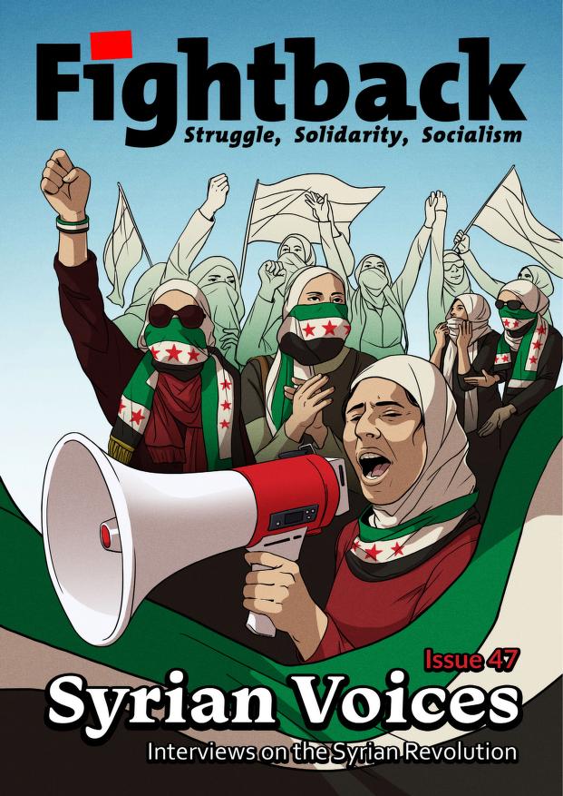 Cover image of Fightback Issue #47, Syrian Voices: Interviews on the Syrian Revolution, depicts Syrian femme-presenting people protesting with Free Syria flags and a megaphone.