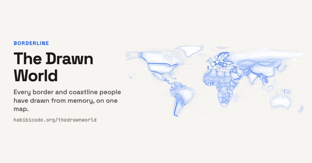 The Drawn World: every border and coastline drawn from memory