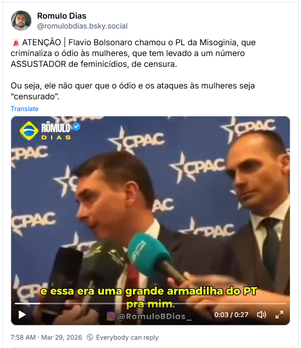 Post de Romulo Dias (‪@romulobdias.bsky.social‬): 🚨ATENÇÃO | Flavio Bolsonaro chamou o PL da Misoginia, que criminaliza o ódio às mulheres, que tem levado a um número ASSUSTADOR de feminicídios, de censura. Ou seja, ele não quer que o ódio e os ataques às mulheres seja “censurado”. (post contém video)