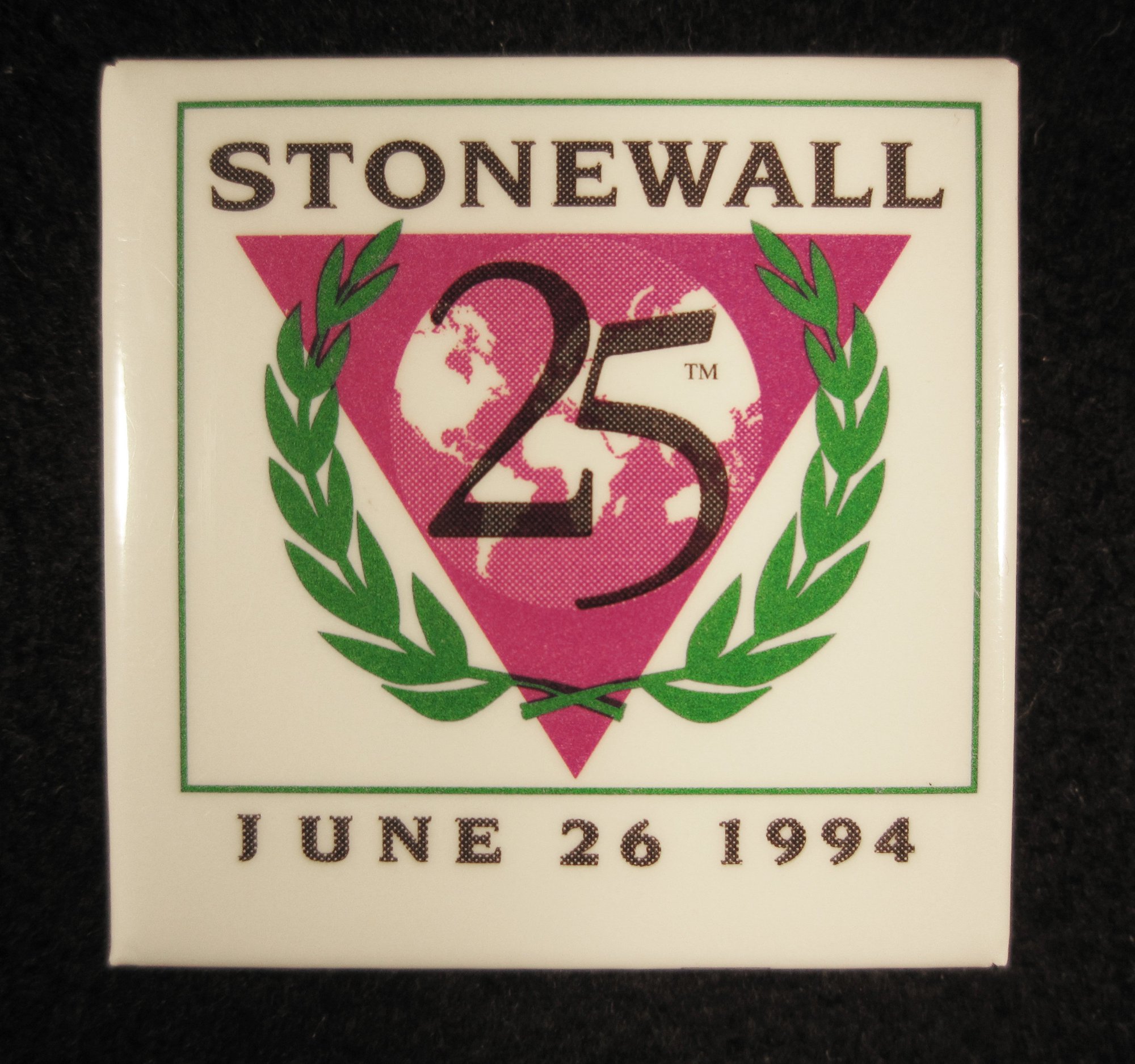 This button commemorates the twenty-fifth anniversary of the Stonewall riots, which took place in 1969. The riots erupted following a police raid targeting the gay community on June 28 at the Stonewal