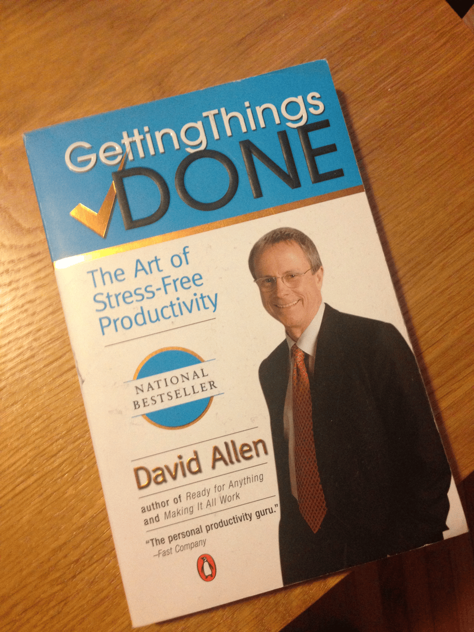 A book called Getting Things Done