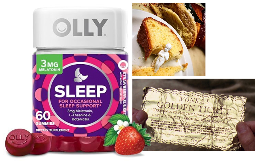 Olly brand melatonin gummies, the Christmas Rosca baby, Wonka's Golden Ticket.