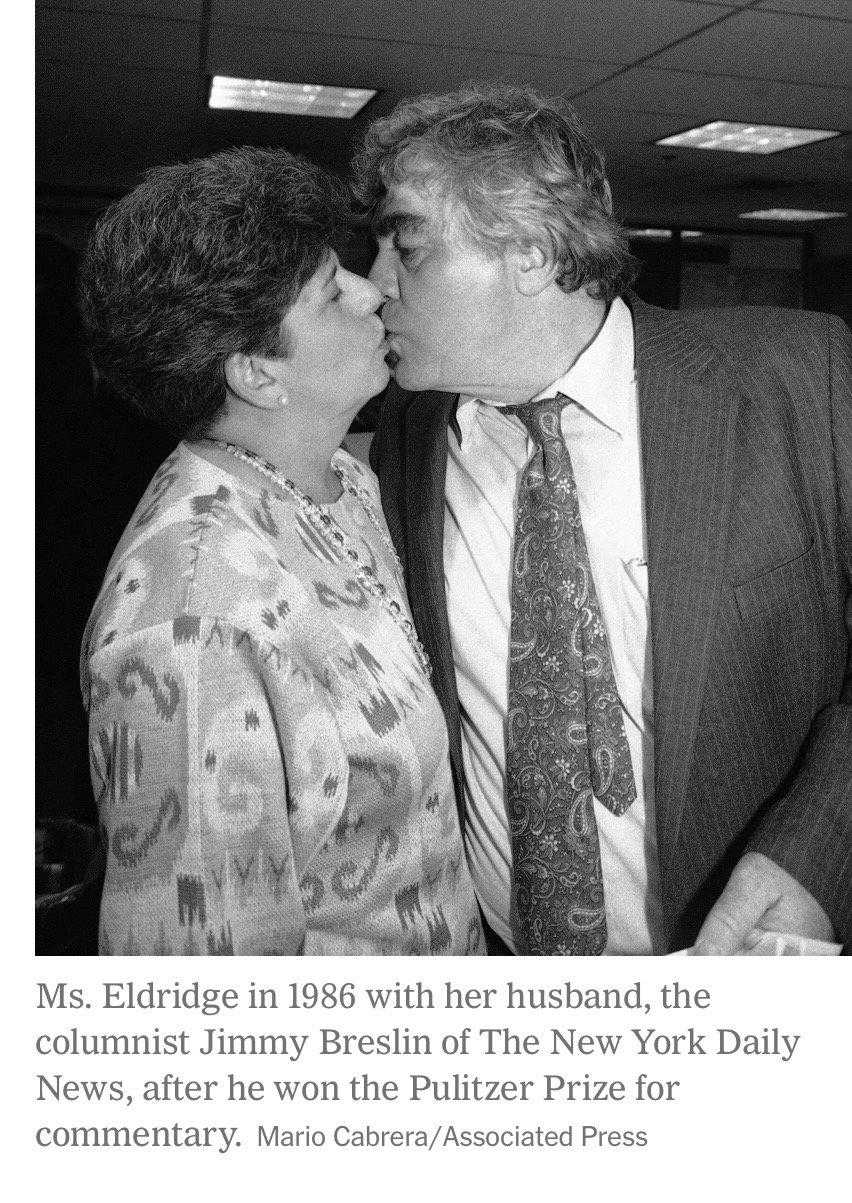 Ronnie Eldridge was also the spouse of Jimmy Breslin, the Pulitzer Prize-winning Daily News and Newsday columnist and best-selling author.