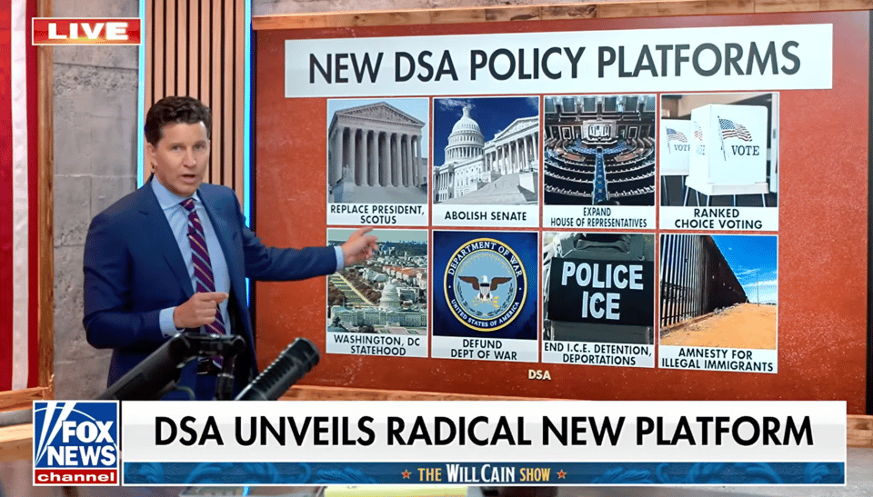 Host Will Cain standing by graphic titled "New DSA Policy Platforms," with the chyron, "DSA Unveils Radical New Platform."