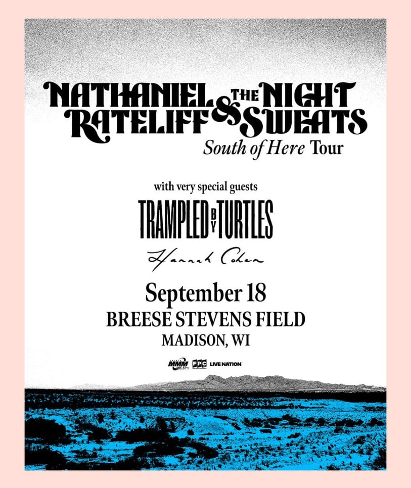 poster for Nathaniel Rateliff and the Night Sweats with Trampled by Turtles and Hannah Cohen in Madison, WI on September 18 at Breese Stevens Field