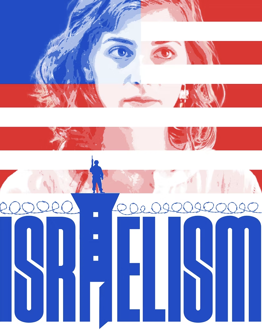 The text Israelism, in which the A looks like a guard tower with a soldier with a rifle standing atop. There is an image of barbed wire above the name, and a drawing of a young woman amidst a stylized version of the American flag, with a blue square and red and white stripes 