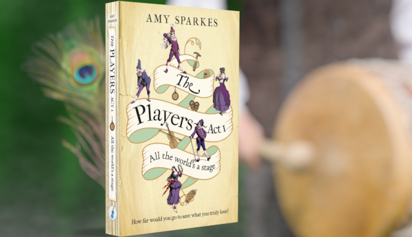 Image of a book called "The Players - Act 1 : All the world's a stage" by Amy Sparkes showing the front cover and spine. The front cover has the author's name at the top, then a wide looped ribbon with the title and subtitle written on it. Along the ribbon at different points are characters from the Commedia Del-arte tradition dressed in purple costumes. Also around the ribbon are various items related to the story or characters - a hammer, skull, pocketwatch, comedy/tragedy masks, fiddle, and peacock feather. At the bottom a key line reads "How far would you go to save what you truly love?" On the spine is the author's name at the top again, and a ribbon runs down with the title and subtitle on, separated by the pocketwatch graphic. At the very base is the Sword and Fiddle logo in blue on a white circle. The background of the spine resembles a loose-bound bundle of papers like a poorly organised script. In the background of the image, a man beats an archaic drum (to drum-up interest), a bright peacock feather shows behind the book and a green curtain hangs behind all. A small amount of smokey texture is starting to obscure things.