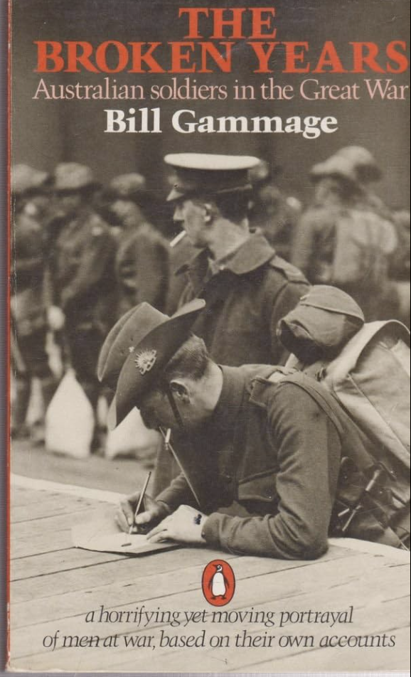 The out of print paperback cover of The Broken Years: Australian Soldiers in the Great War by Bill Gammage.