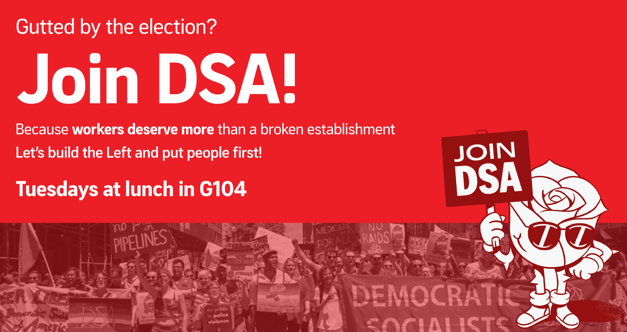 Workers Deserve More! Electing Mike Siegel and building our Union