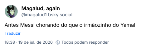 Post de Magalud, again (@magalud1.bsky.social): Antes Messi chorando do que o irmãozinho do Yamal