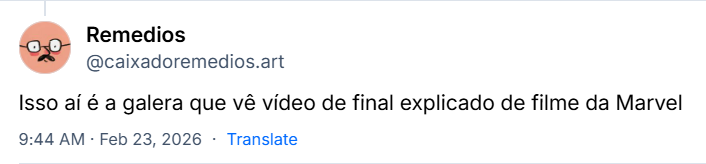 Post de Remedios (@caixadoremedios.art) com o texto: Isso aí é a galera que vê vídeo de final explicado de filme da Marvel