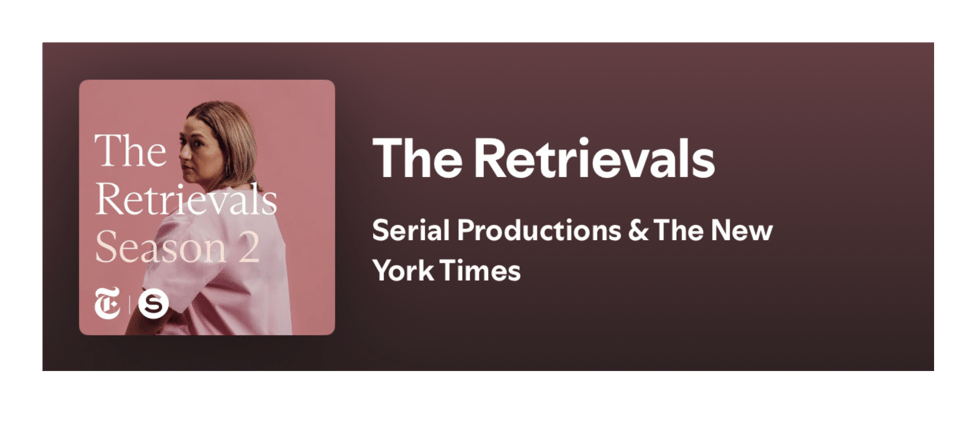 Spotify show cover image for The Retrievals Season 2