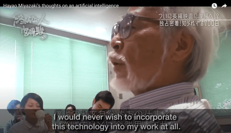 Hayao Miyazaki is sitting in a meeting room with a group of young engineers and saying: 'I would never wish to incorporate this technology into my work at all.'