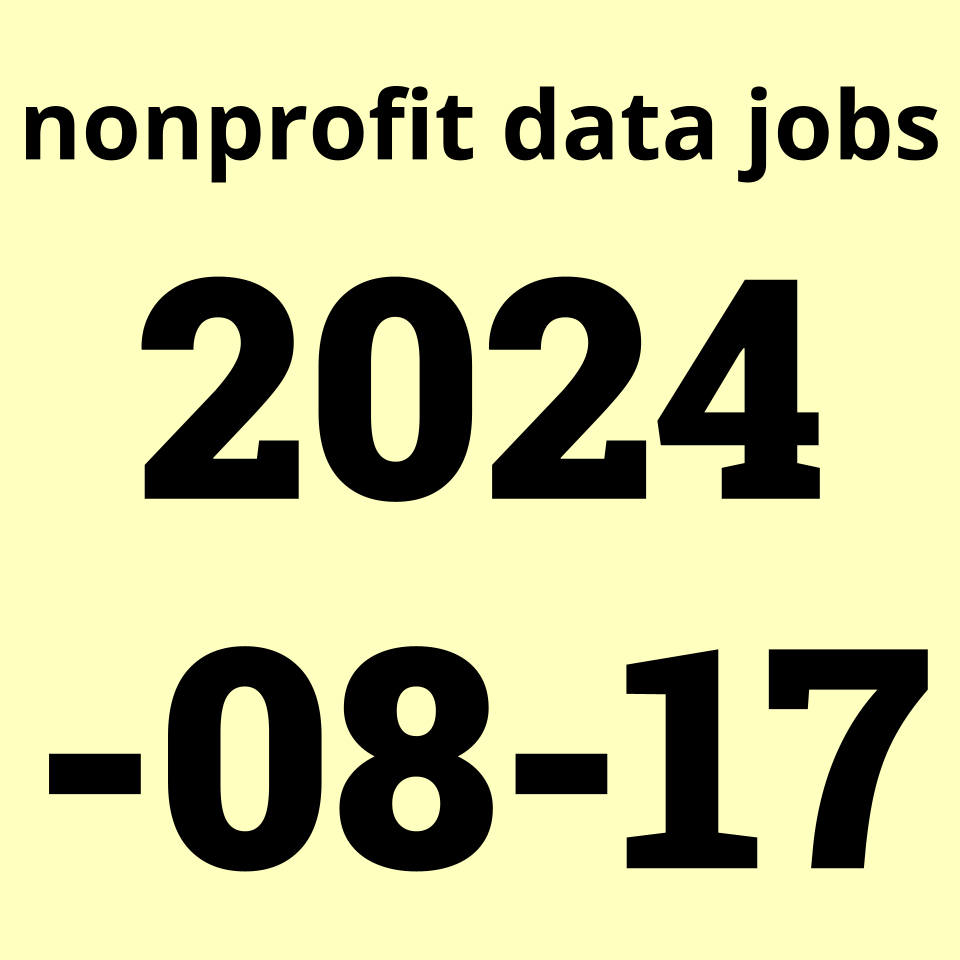 nonprofit datajobs 2024-08-17