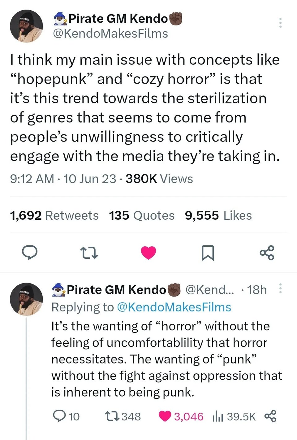 Tweet thread with: I think my main issue with concepts like<br/>"hopepunk" and "cozy horror" is that it's this trend towards the sterilization of genres that seems to come from people's unwillingness to critically engage with the media they're taking in." and "It's the wanting of "horror" without the feeling of uncomfortablility that horror necessitates. The wanting of "punk" without the fight against oppression that is inherent to being punk.