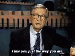 Still of Fred Rogers saying, "I like you just the way you are"