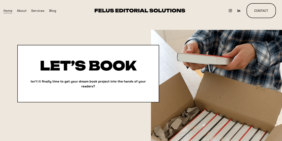 The header for Felus Editorial Solutions. Next to a text box that reads "Let's book. Isn't it finally time to get your dream book project into the hands of your readers?" there is an image of a person standing next to an open container full of hardcover book, holding one copy in their hands.