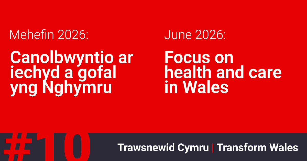 Trawsnewid Cymru | Transform Wales - #10 Mehefin/June