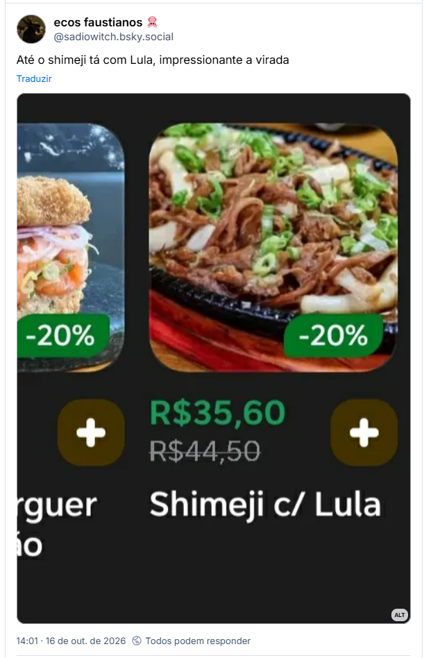 Post de ecos faustianos 🦑 (@sadiowitch.bsky.social): Até o shimeji tá com Lula, impressionante a virada (Imagem de um prato de Shimeji com Lula no 99food)
