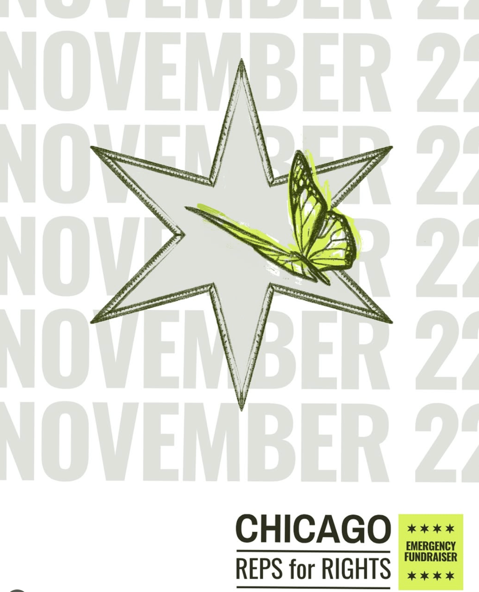 A poster for the Chicago Reps for Rights emergency fundraiser for ICIRR, depicting a butterfly over a Chicago star with the date of the event, November 22