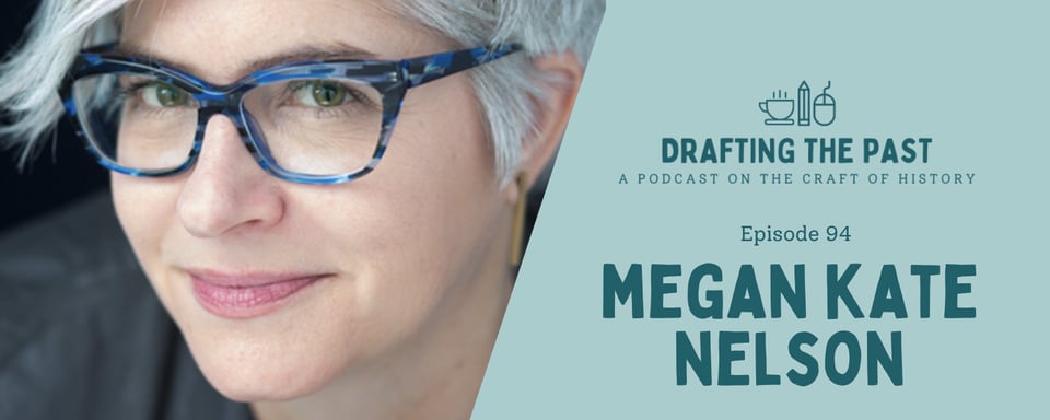 Episode 94 graphic for Megan Kate Nelson.