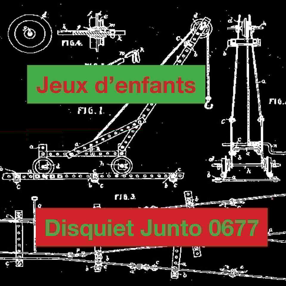 This is an image of a children's toy patent, some sort of mechanical building set, along with the name and number of the Disquiet Junto project