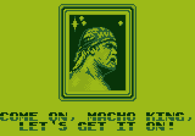 A gameboy game screen shot featuring the wrestler, Hulk Hogan. Beneath his portrait some text reads: Come on, Macho King, Let's get it on!"