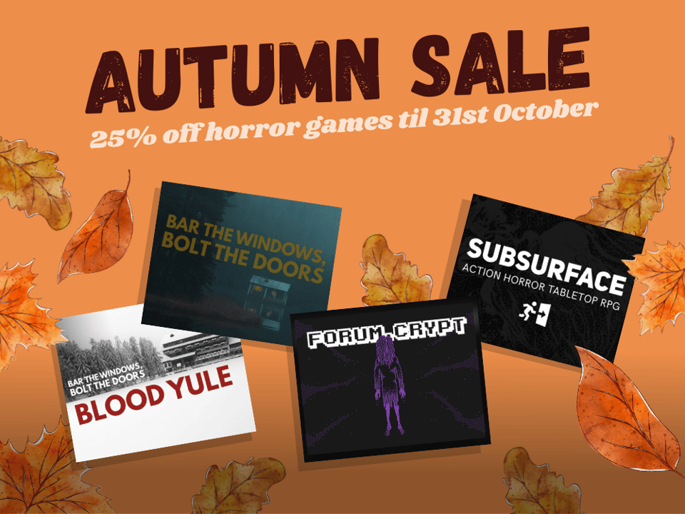 Autumn sale: 25% off horror games til 31st October. Features promo images of Bar the windows, Blood Yule, Forum.Crypt, and SUBSURFACE against a backdrop of autumn leaves.