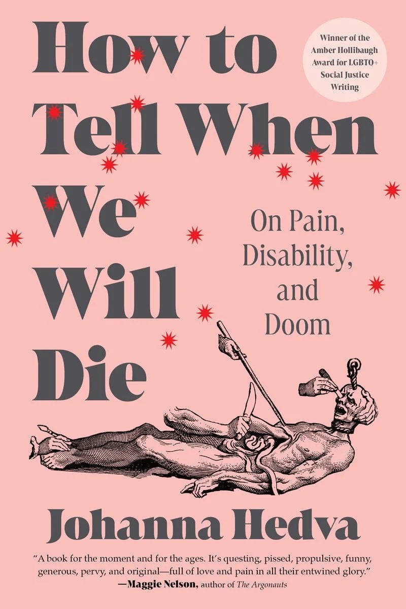 pink cover of Johanna Hedva's book How to Tell When We WIll Die: On Pain, Disability, and Doom