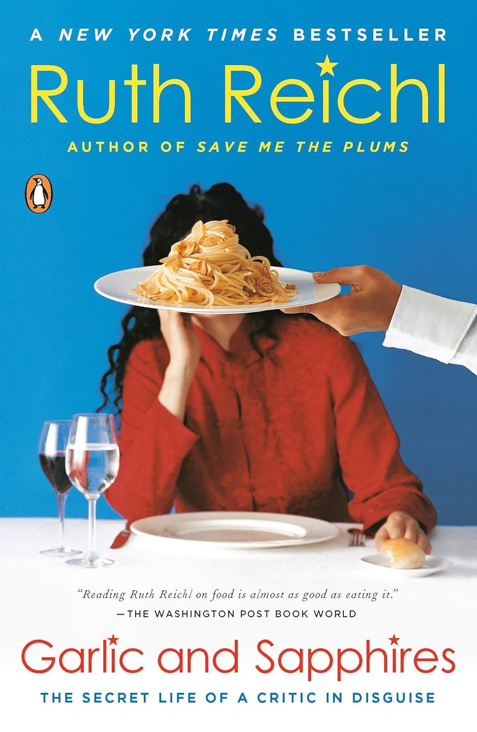 Book cover of Garlic and Sapphires by Ruth Reichl