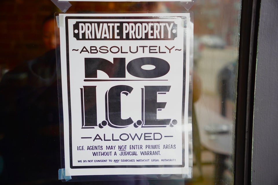 SIgn taped to a store window:
Private Property
Absolutely No I.C.E. Allowed
ICE agents may NOT enter private areas without a judicial warrant
We do not consent to any searches without legal authority
