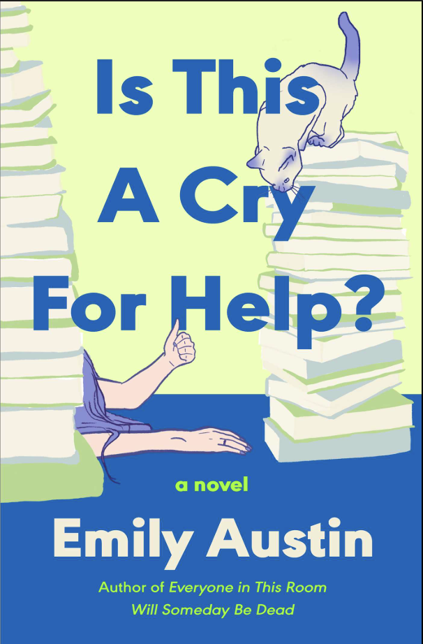 Is This A Cry For Help by Emily Austin