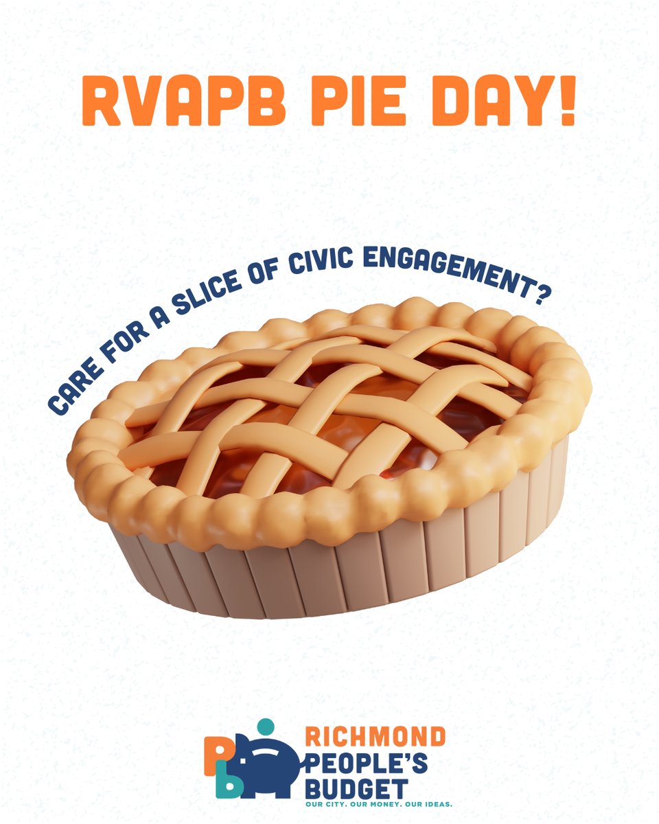 an illustration of a pi with the tag "care for a slice of civic engagement?" followed by the Richmond People's Budget Logo