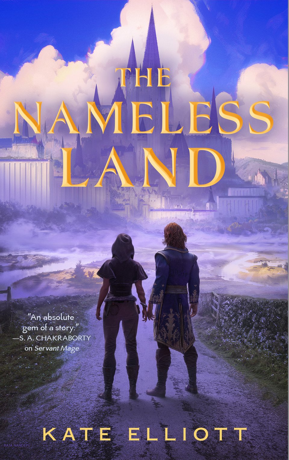 Cover by Raja Nandepu for The Nameless Lands by Kate Elliott. Two figures stand side by side on a road, staring into the distance where a castle rises out of twining mists.