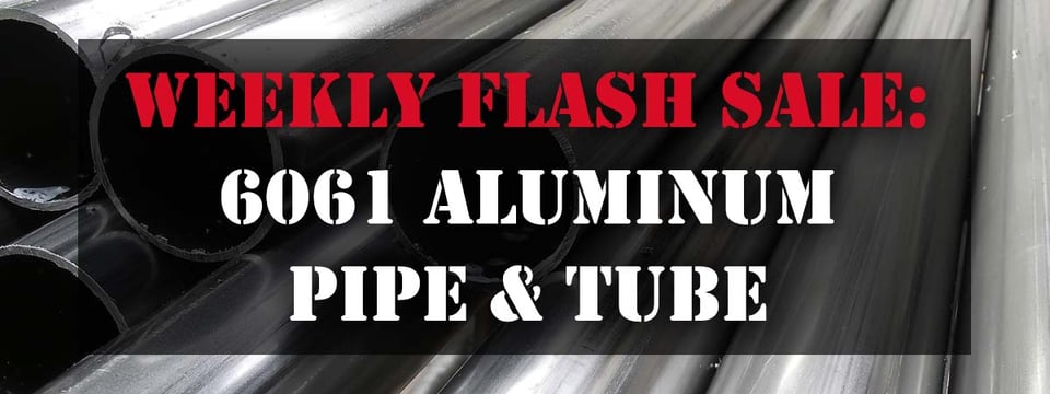 Weekly Flash Sale: 6061 Aluminum Pipe & Tube