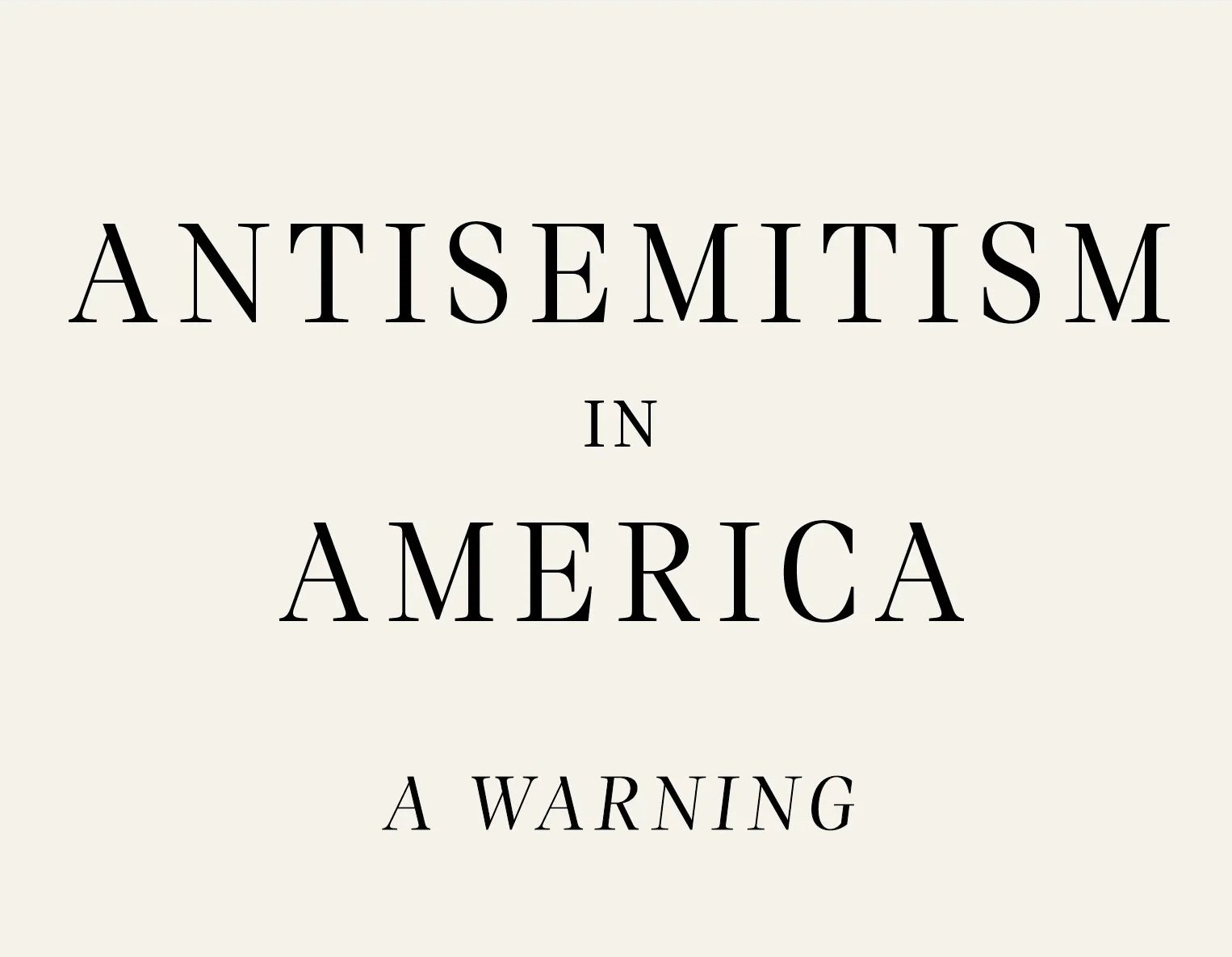 Antisemitism in America: A Warning by Chuck Schumer