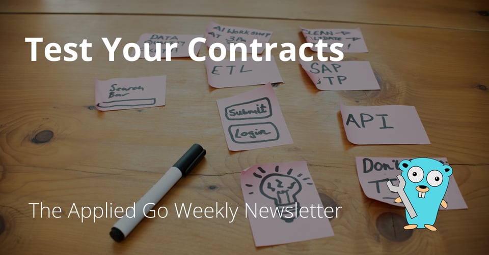 Test Your Contracts • The Applied Go Weekly Newsletter 2026-02-01