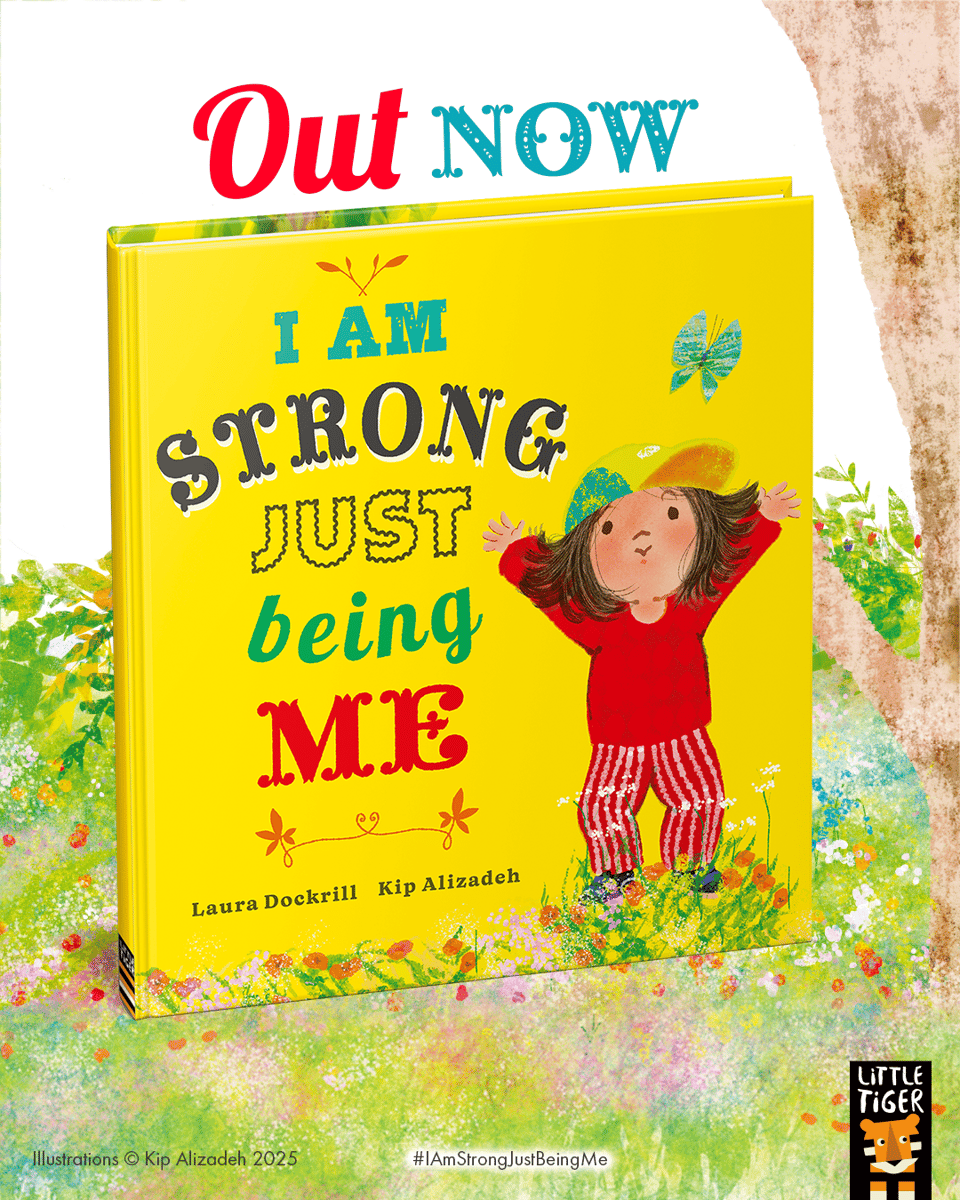 The front cover of I Am Strong Just Being Me a picture book by Laura Dockrill and Kip Alizadeh