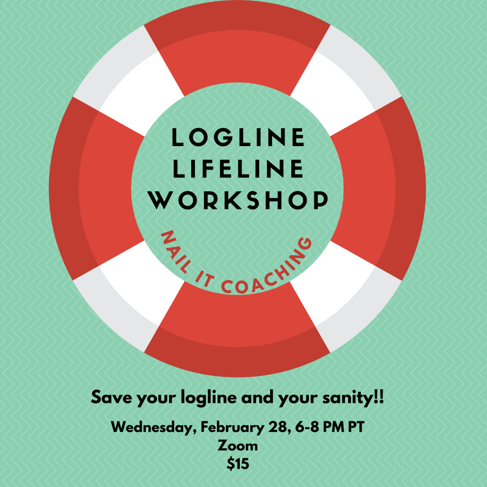 Logline Lifeline Workshop and More!