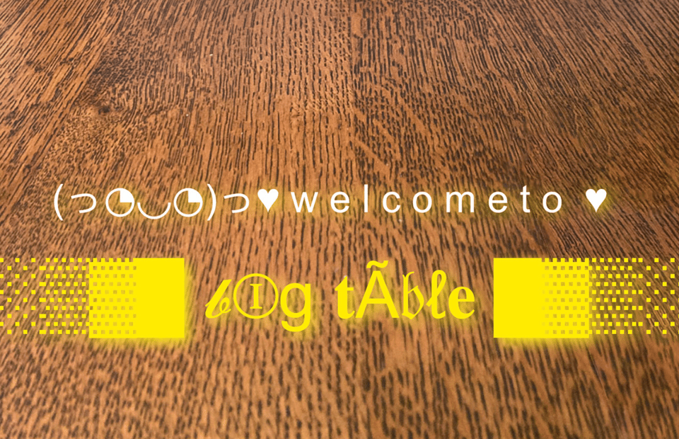 a graphic that reads "welcome to big table"