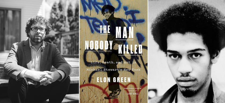 3 images: left, b/w picture of author Elon Green; center, the cover of Elon's new book, THE MAN NOBODY KILLED; right, a b/w photo of the late Michael Stewart