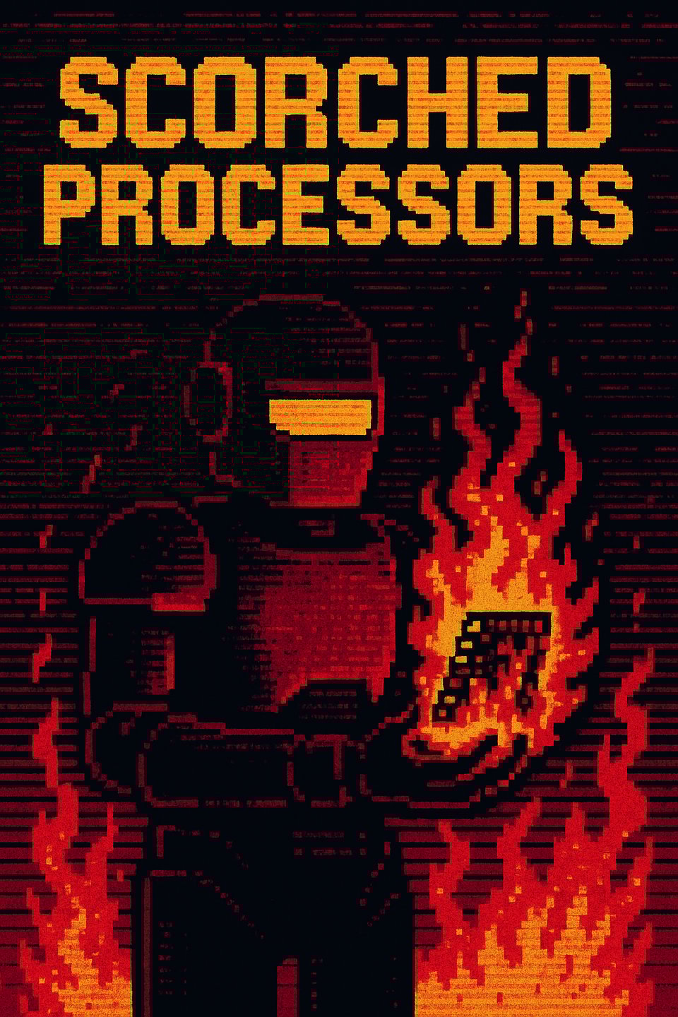 AI-generated pixel art cover for Scorched Processors, showing FailSafe containment unit holding a circuit board on fire with flames in the background.