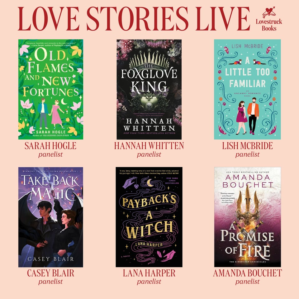 Book covers from author panelists: Sarah Hogle, Hanna Whitten, Lish McBride, Casey Blair, Lana Harper, and Amanda Bouchet